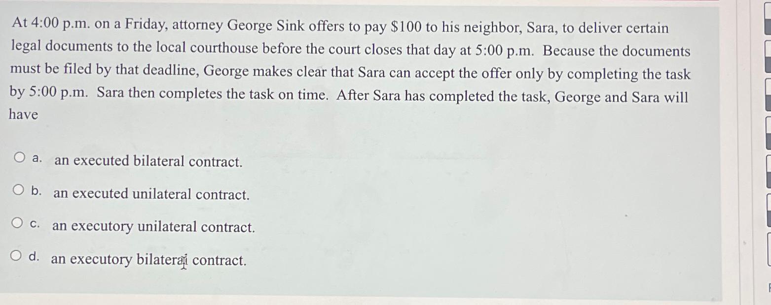  At 4:00 p.m. on a Friday, attorney George Sink offers to