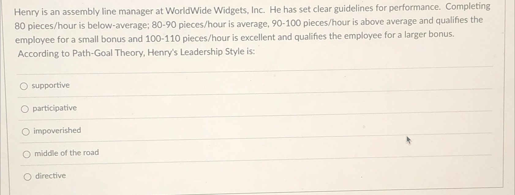  Henry is an assembly line manager at WorldWide Widgets, Inc. He