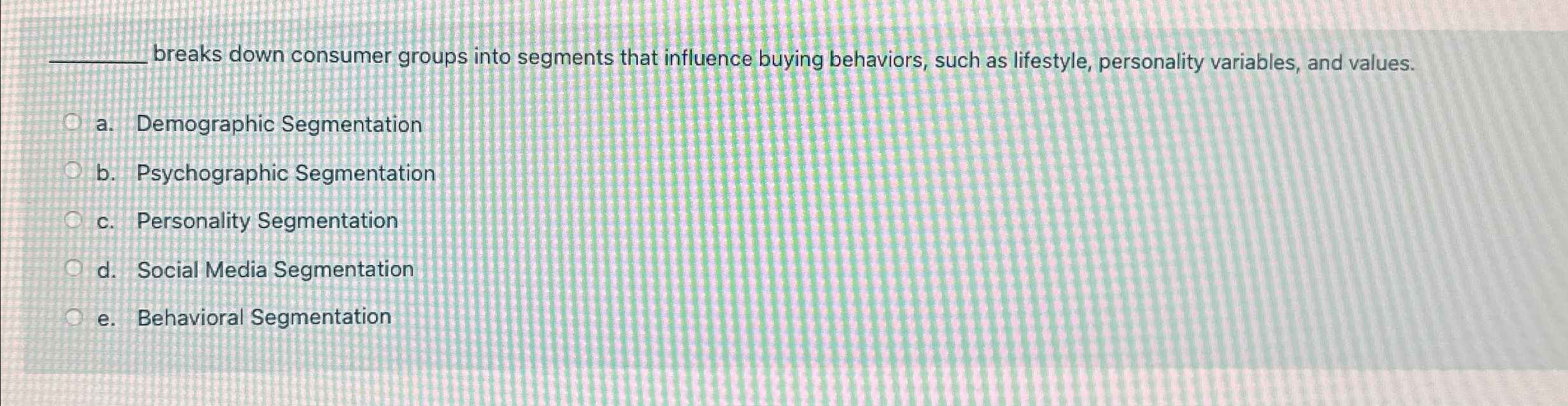  breaks down consumer groups into segments that influence buying behaviors, such