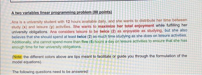  A two variables linear programming problem ( 80 points) . Ana