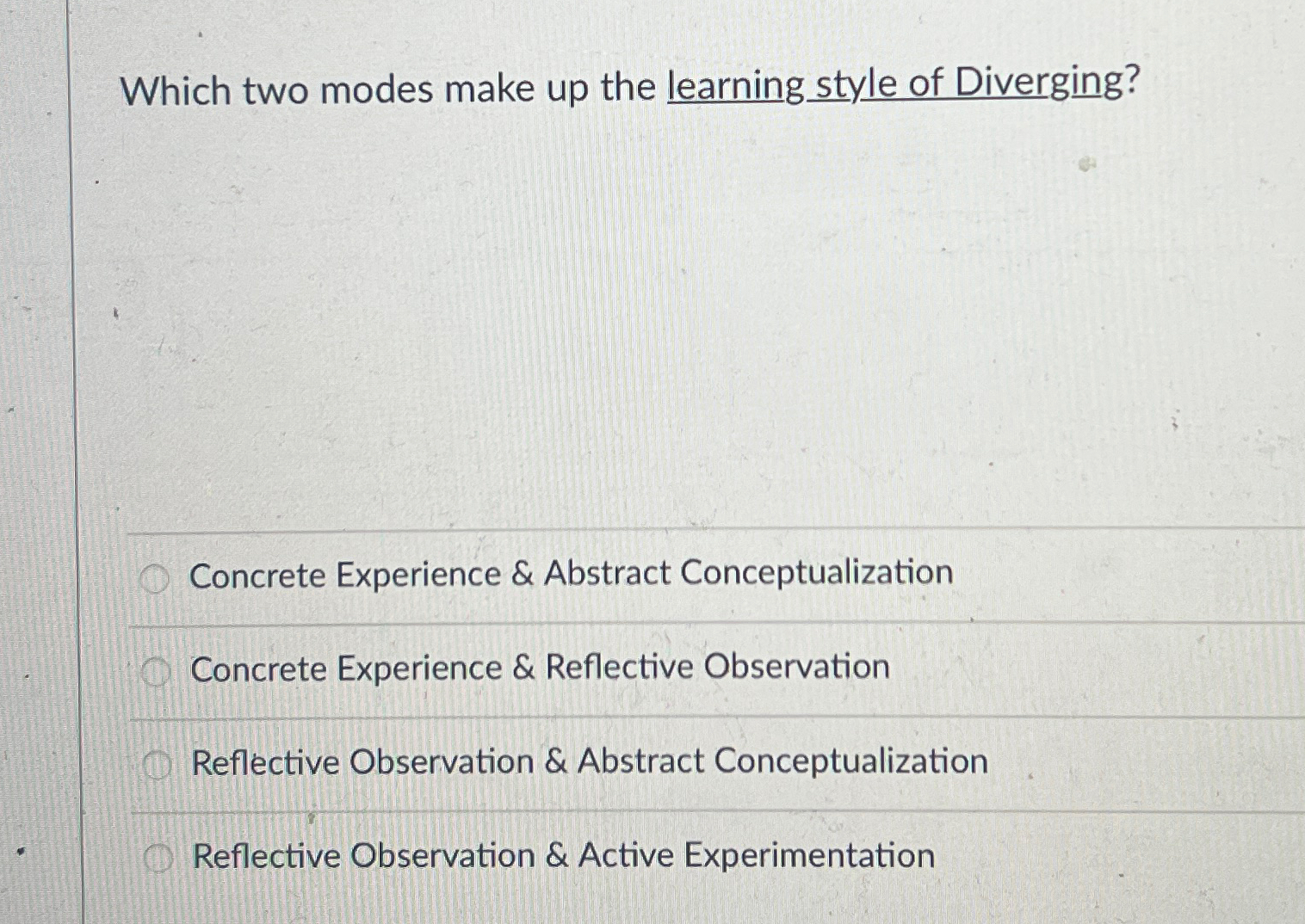  Which two modes make up the learning style of Diverging? Concrete