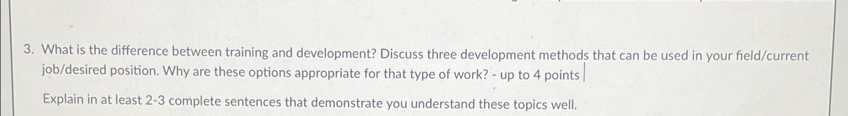  What is the difference between training and development? Discuss three development