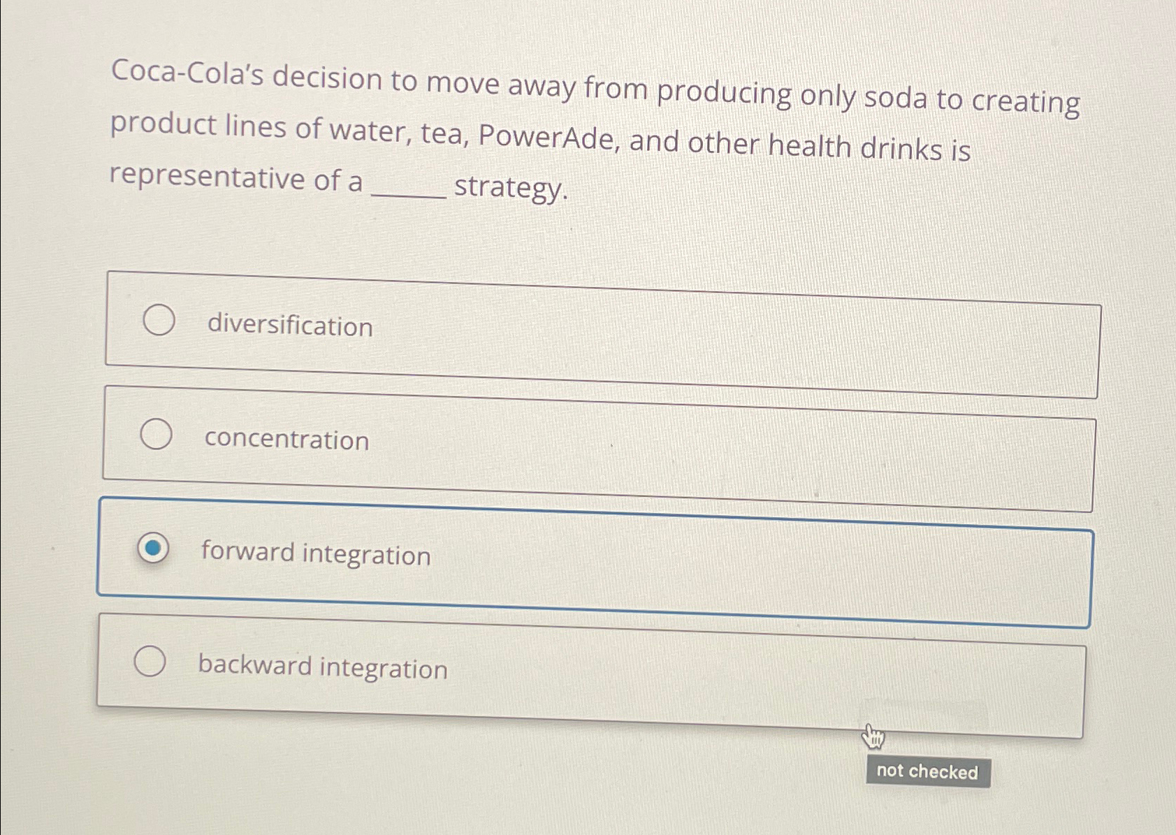  Coca-Cola's decision to move away from producing only soda to creating