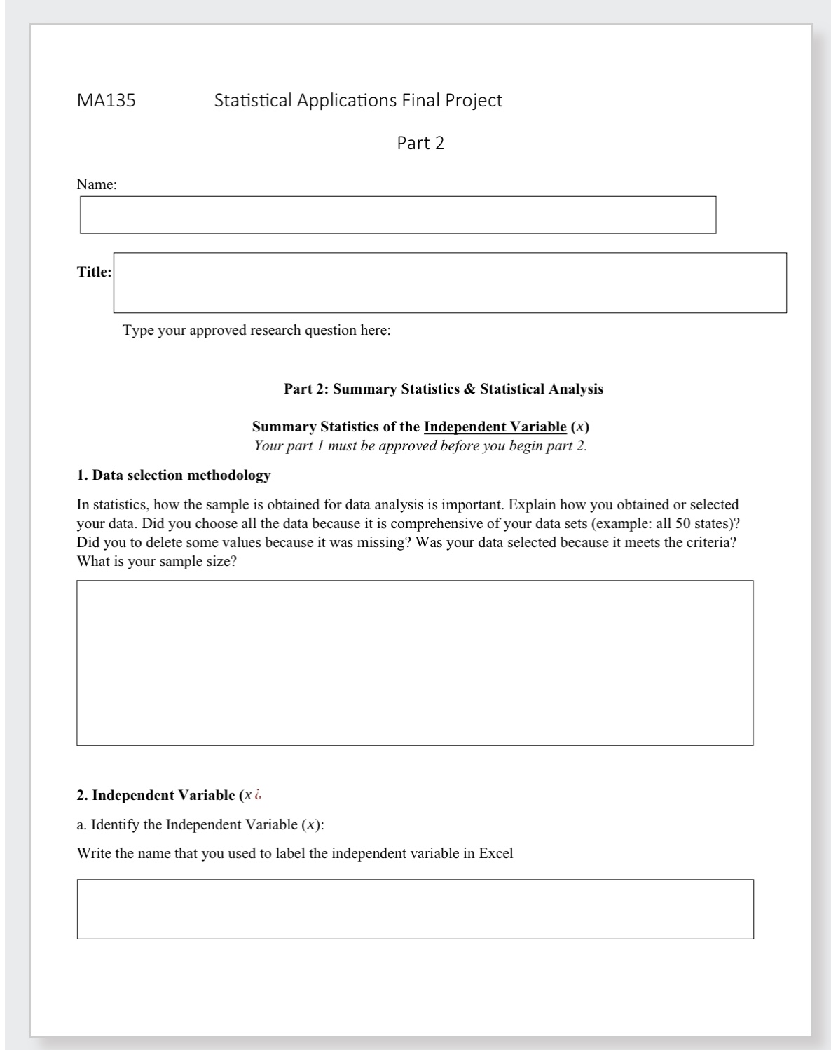 MA135 Statistical Applications Final Project Part 2 Name: Title: Type your