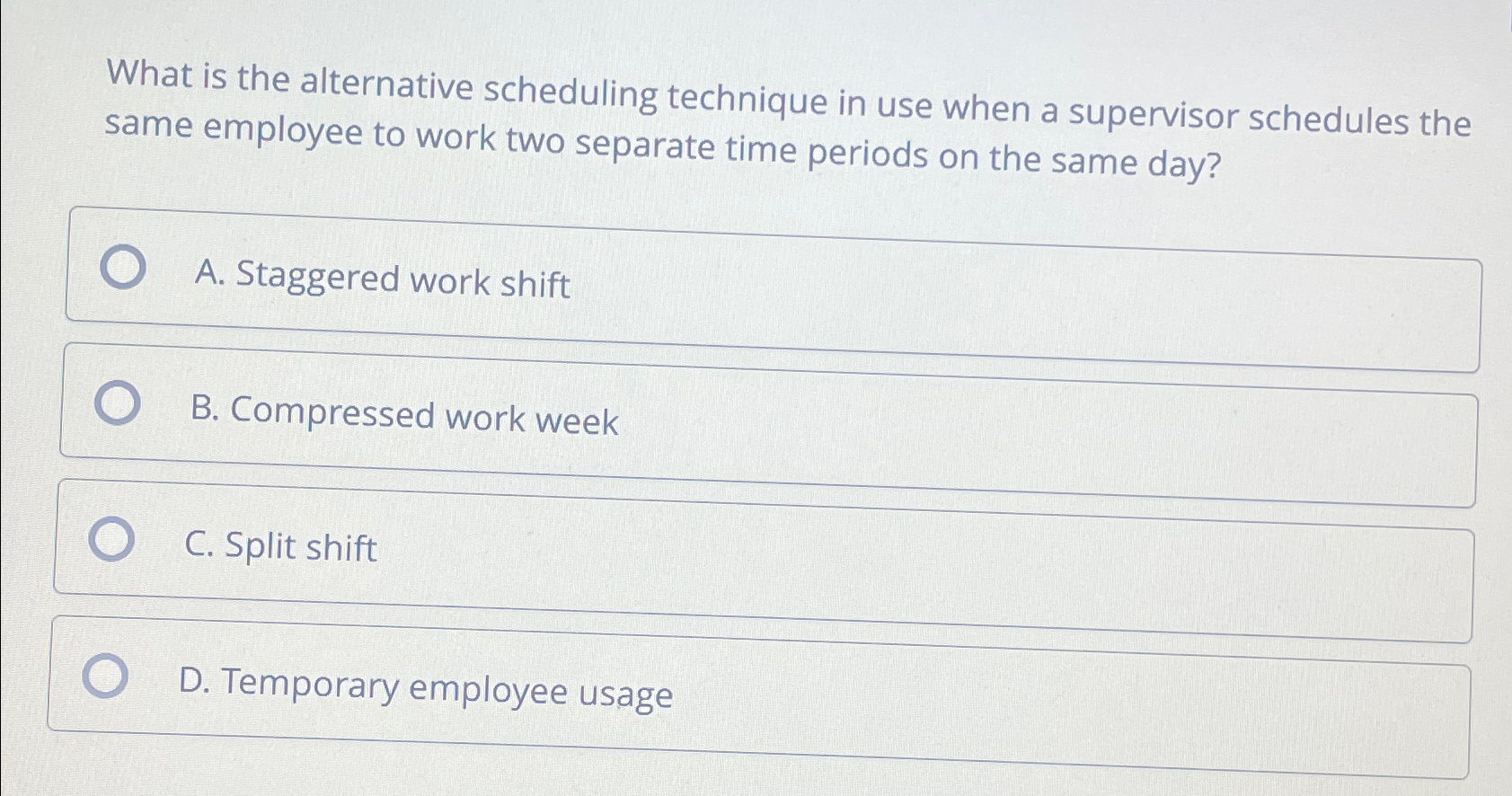  What is the alternative scheduling technique in use when a supervisor