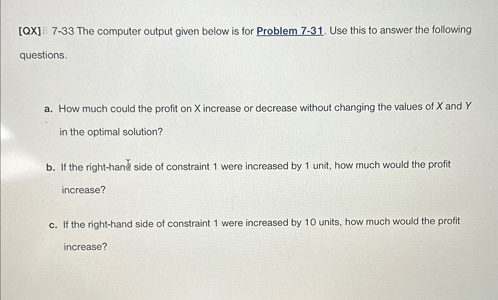  [QX]: 7-33 The computer output given below is for Problem 7-31.