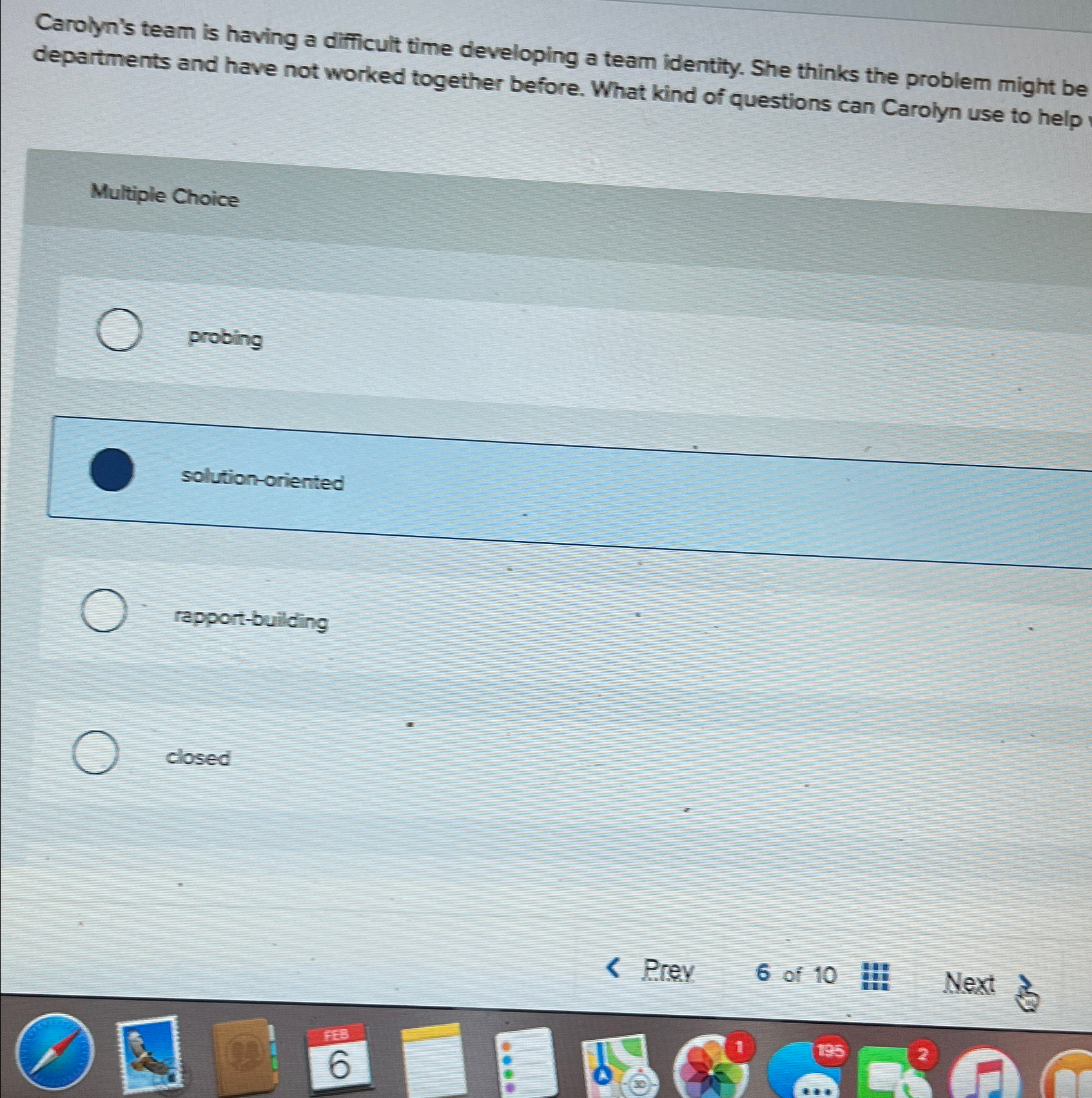  Carolyn's team is having a difficult time developing a team identity.