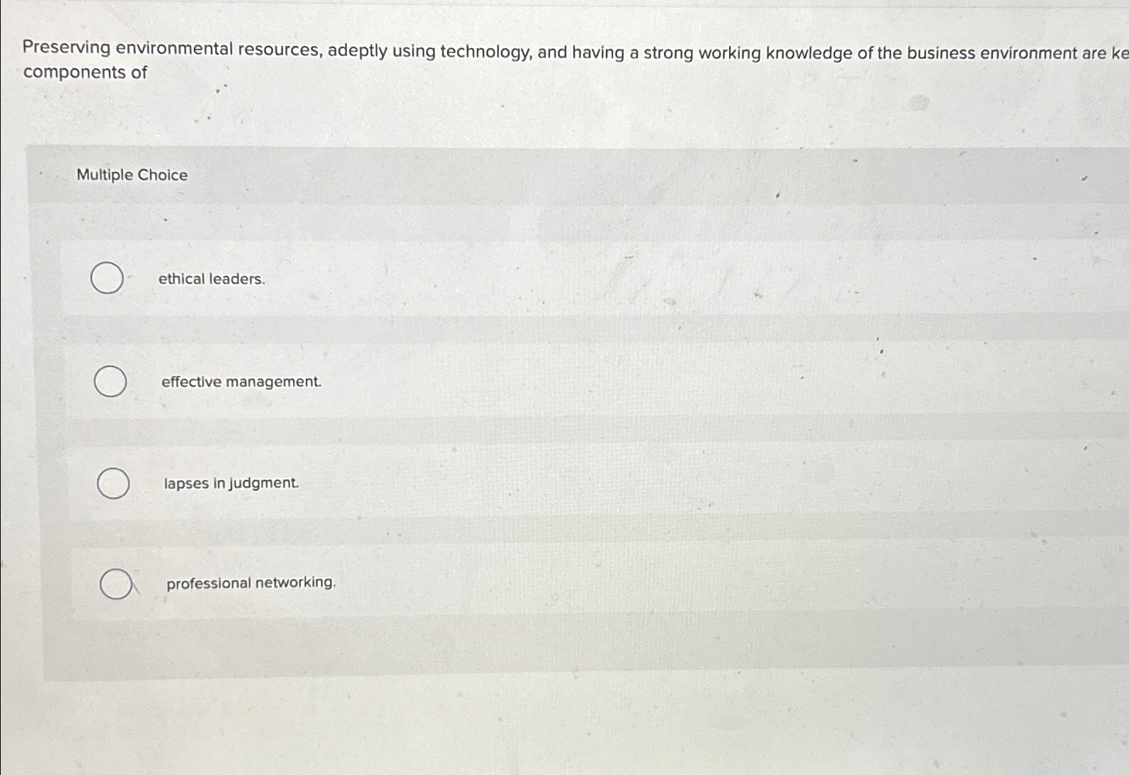  Preserving environmental resources, adeptly using technology, and having a strong working