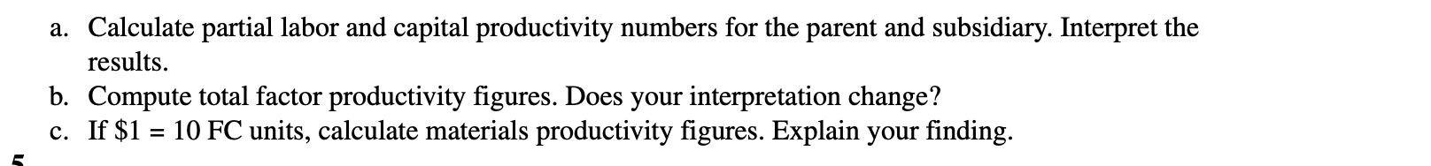 A domestic company operating a subsidiary in a less-developed country (LDC) has
