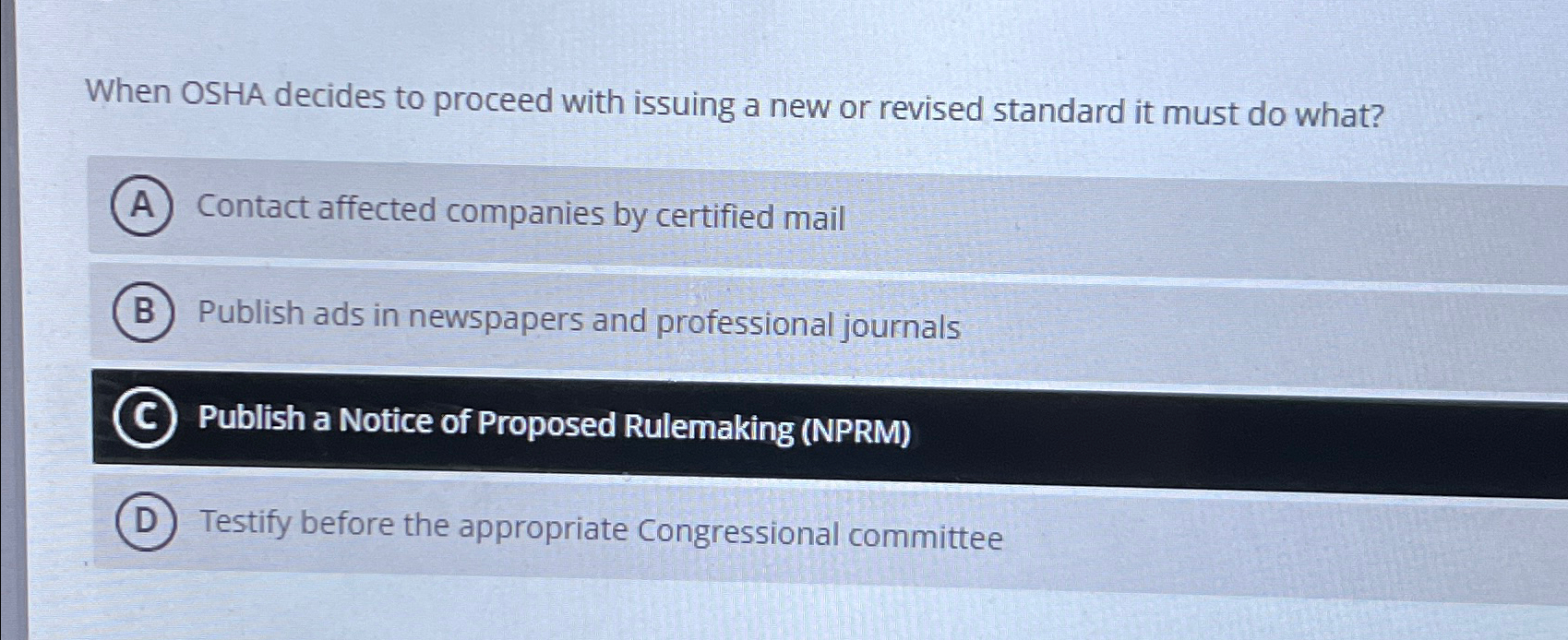  When OSHA decides to proceed with issuing a new or revised