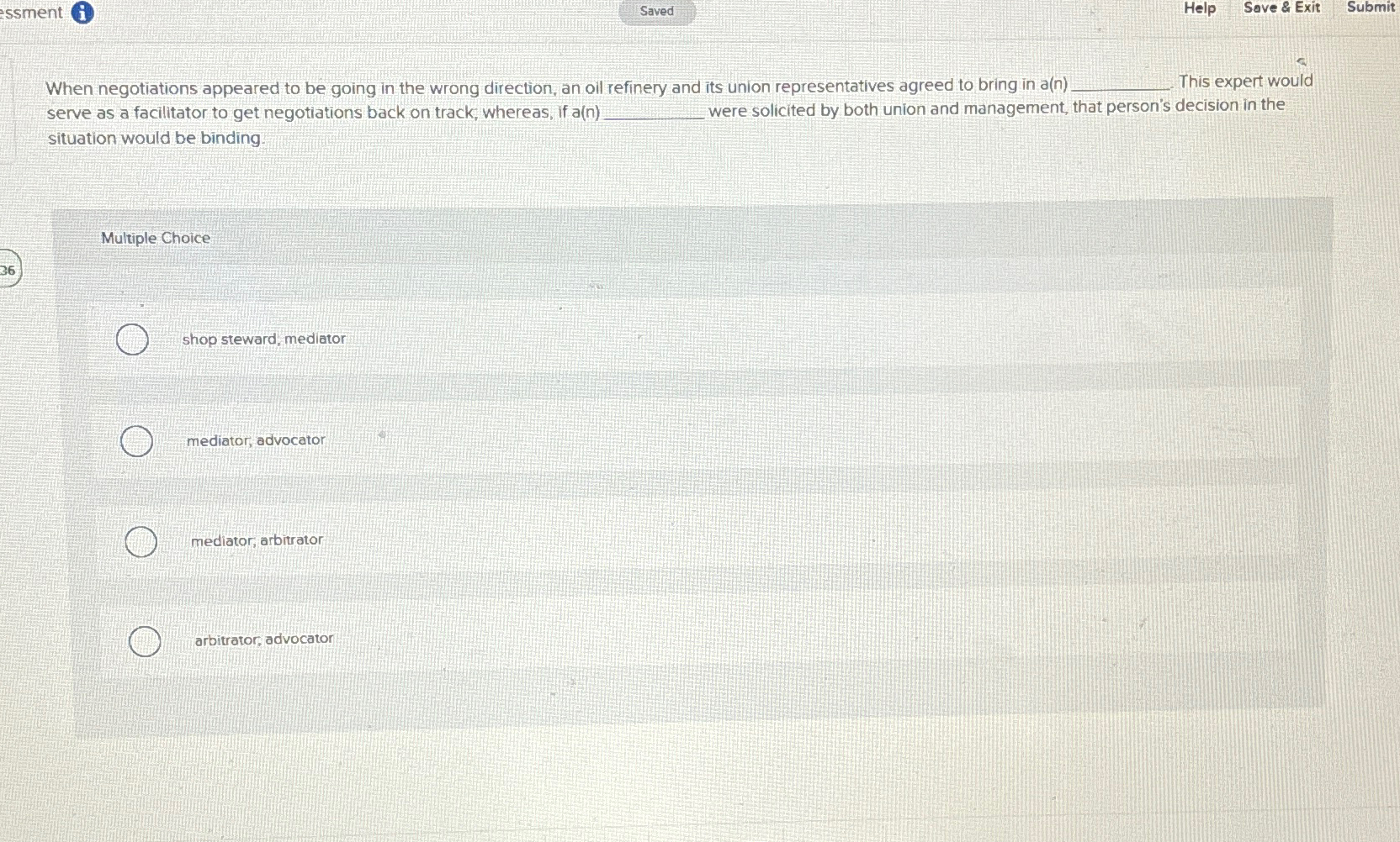  ssment (i) Saved Sove & Exit Submit When negotiations appeared to