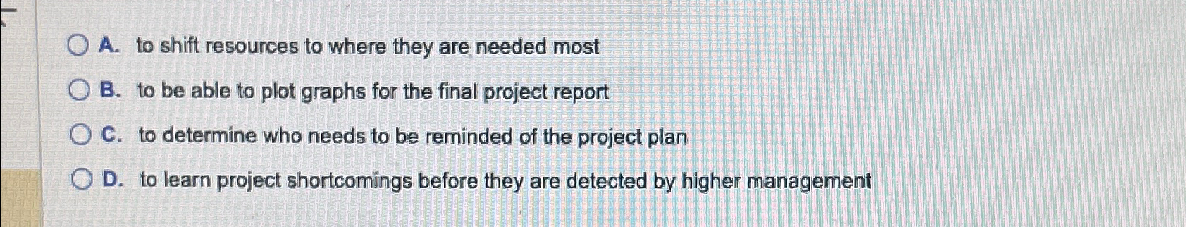  When A. to shift resources to where they are needed most