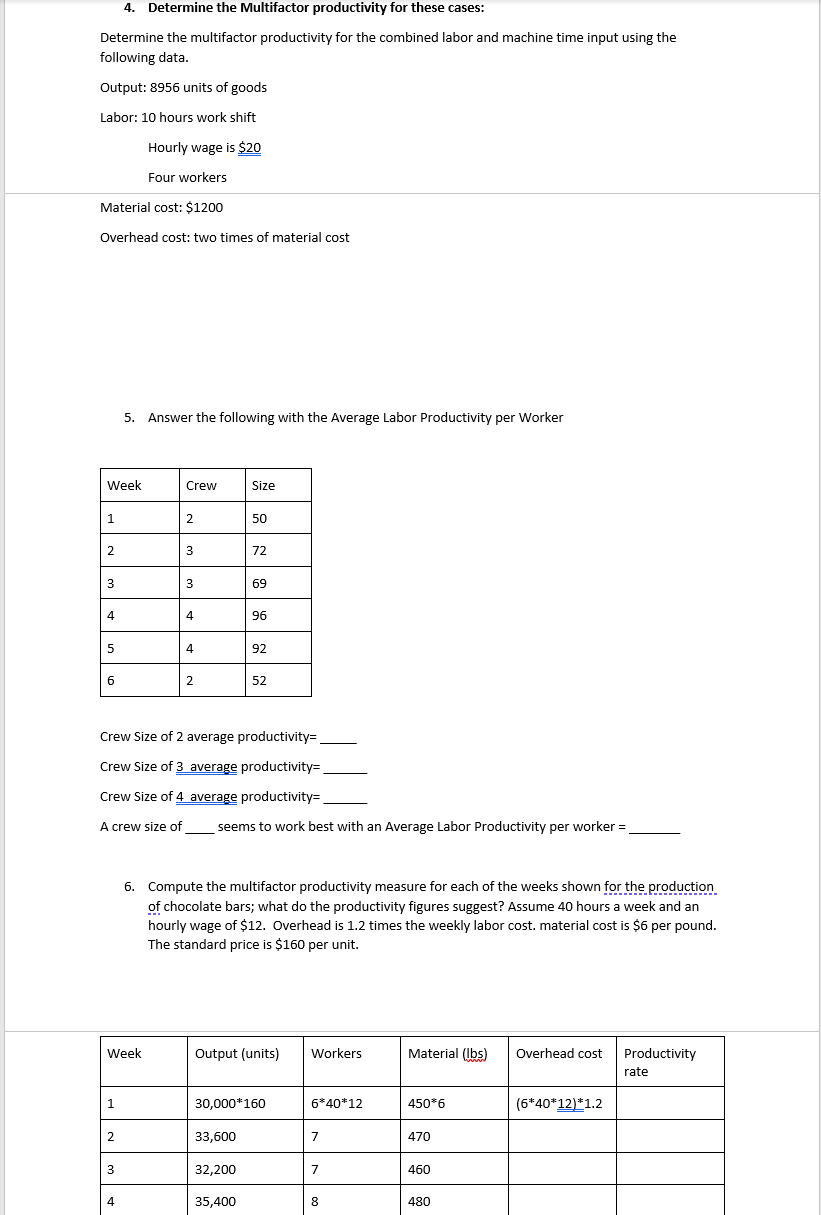  Determine the Multifactor productivity for these cases: Determine the multifactor productivity