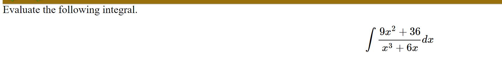 an integral). x5 8x? + 11x 48 (2 + 0 Find the