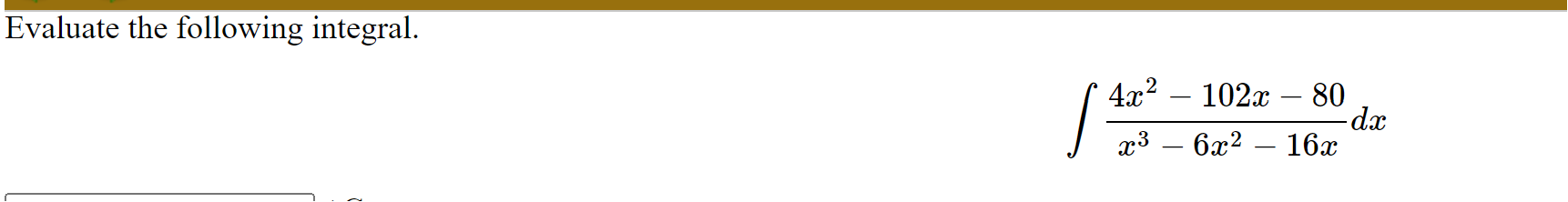 partial fraction decomposition of the following expression. (Do NOT evaluate as an