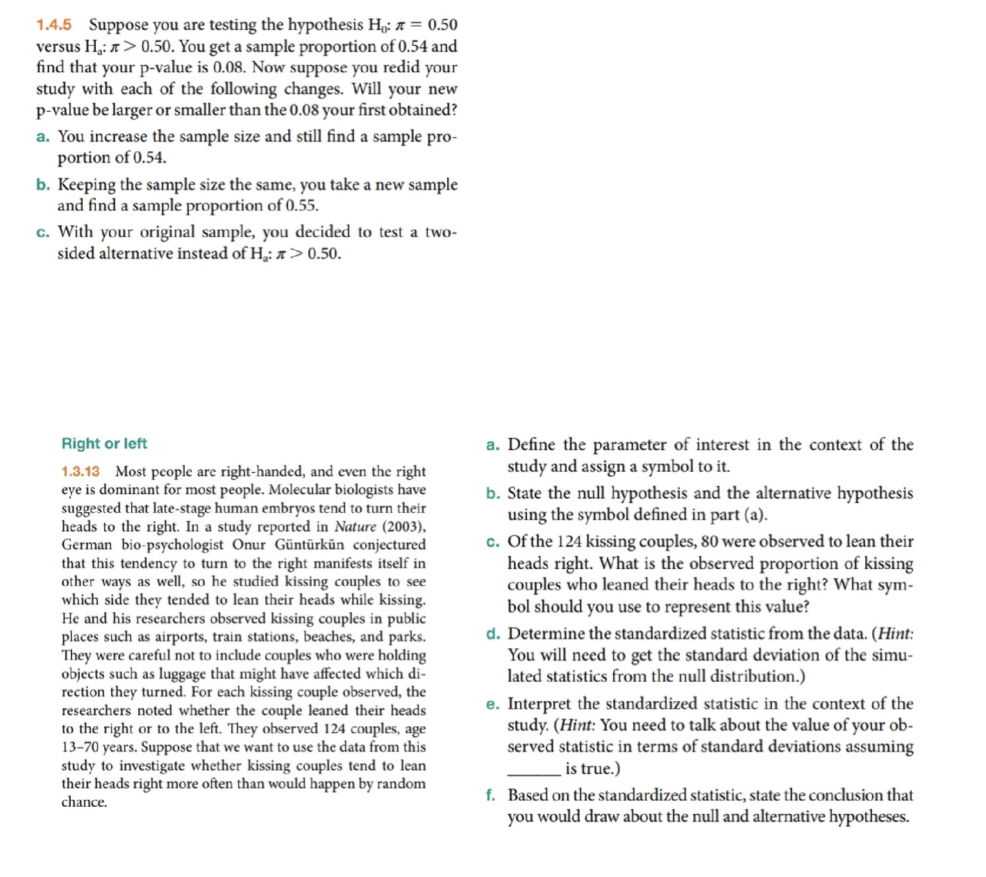 Please answer and explain + show work 1.4.5 Suppose you are testing