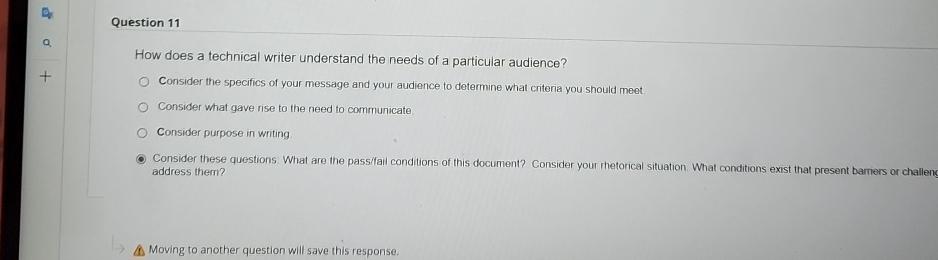  Question 11 How does a technical writer understand the needs of