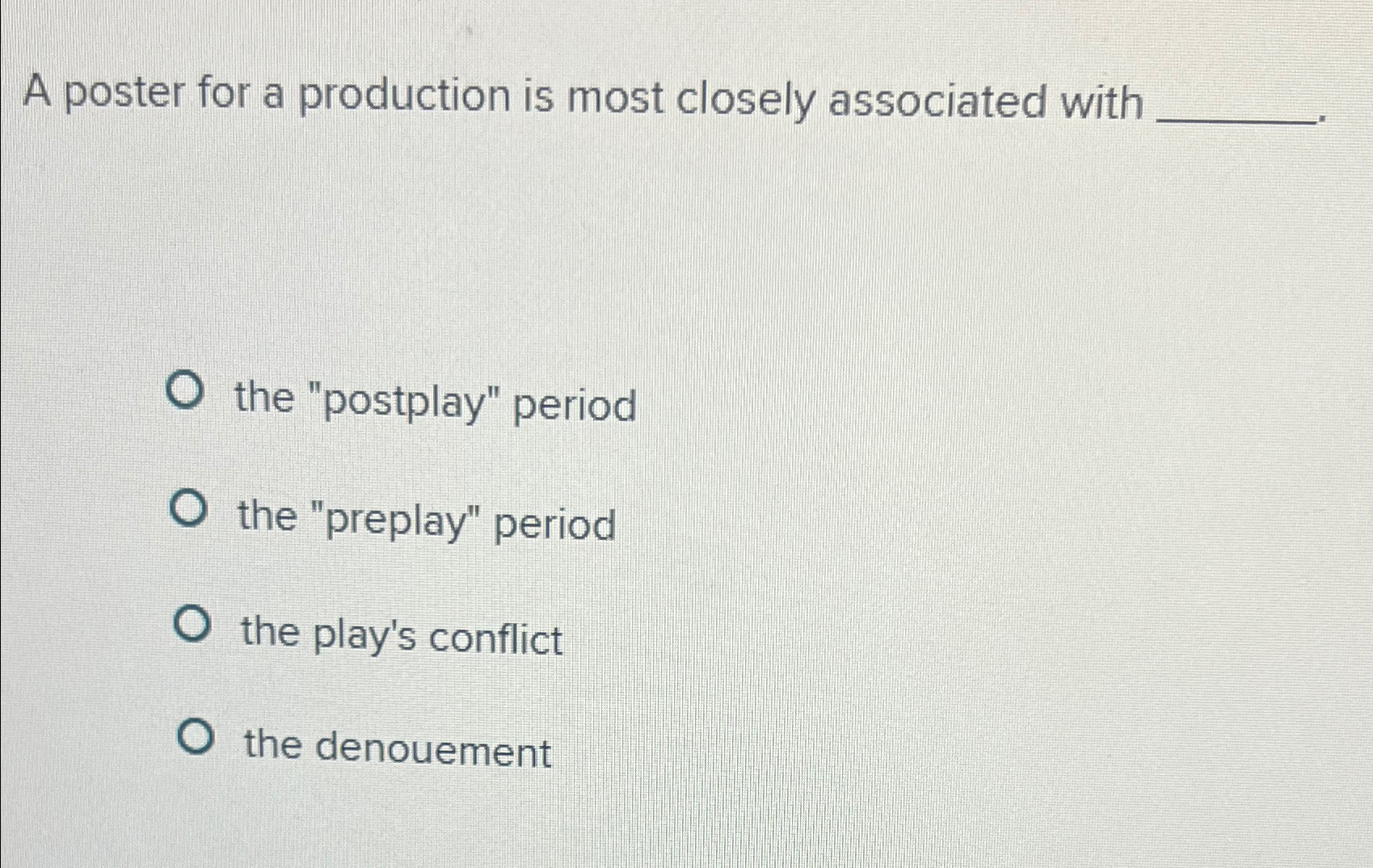  A poster for a production is most closely associated with the