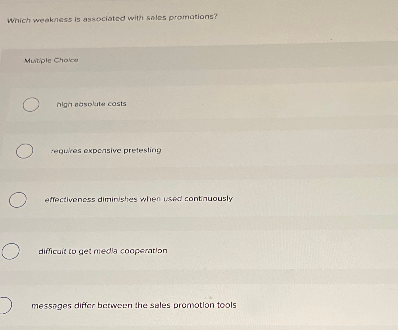  Which weakness is associated with sales promotions? Multiple Choice high absolute
