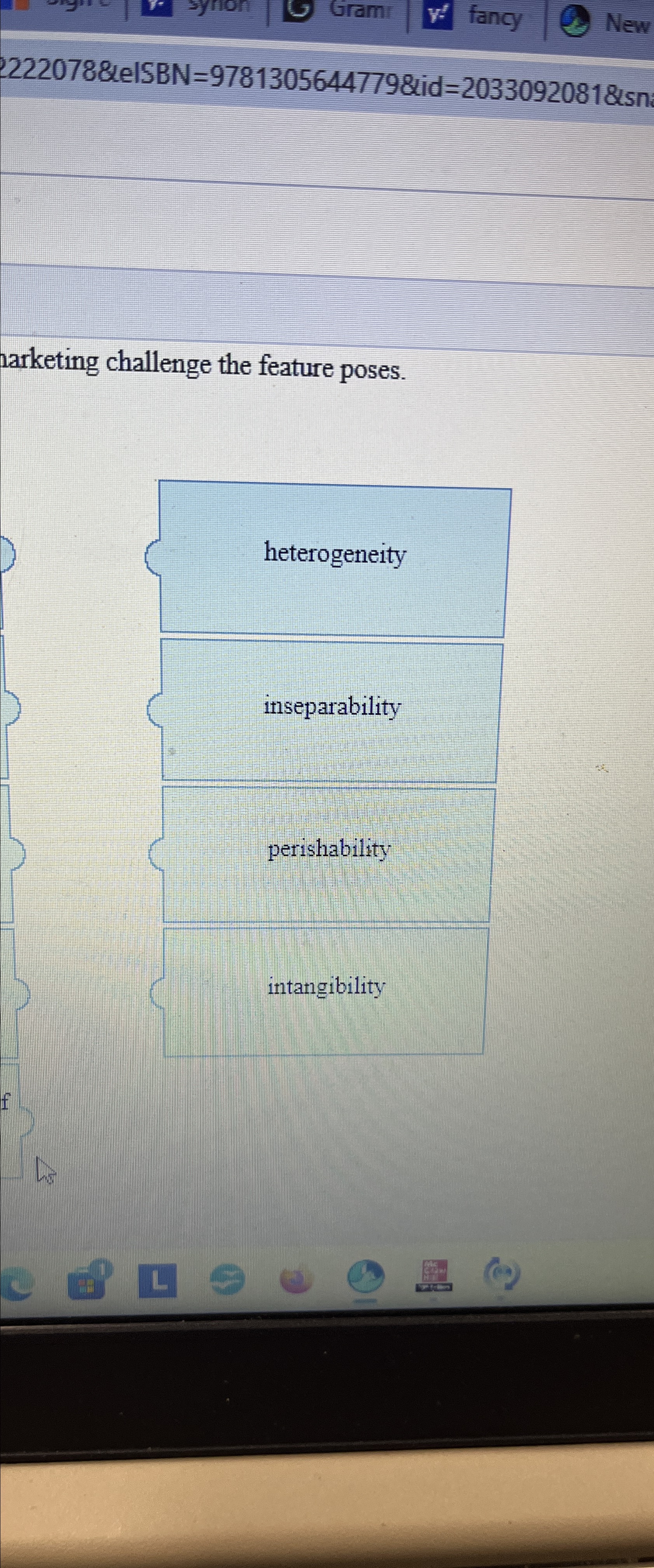  222078&e|SBN|=9781305644779&id=2033092081& sn narketing challenge the feature poses. heterogeneity inseparability perishability intangibility