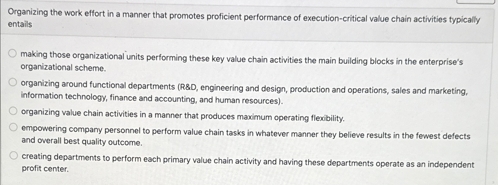  Organizing the work effort in a manner that promotes proficient performance
