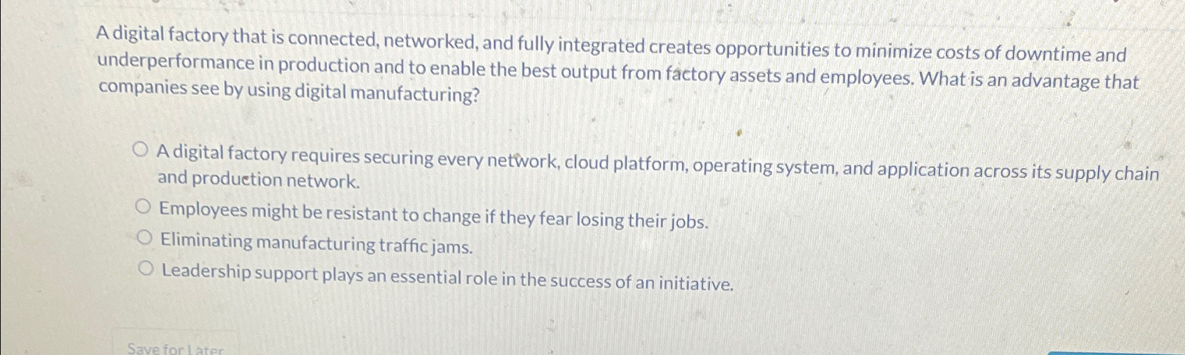  A digital factory that is connected, networked, and fully integrated creates