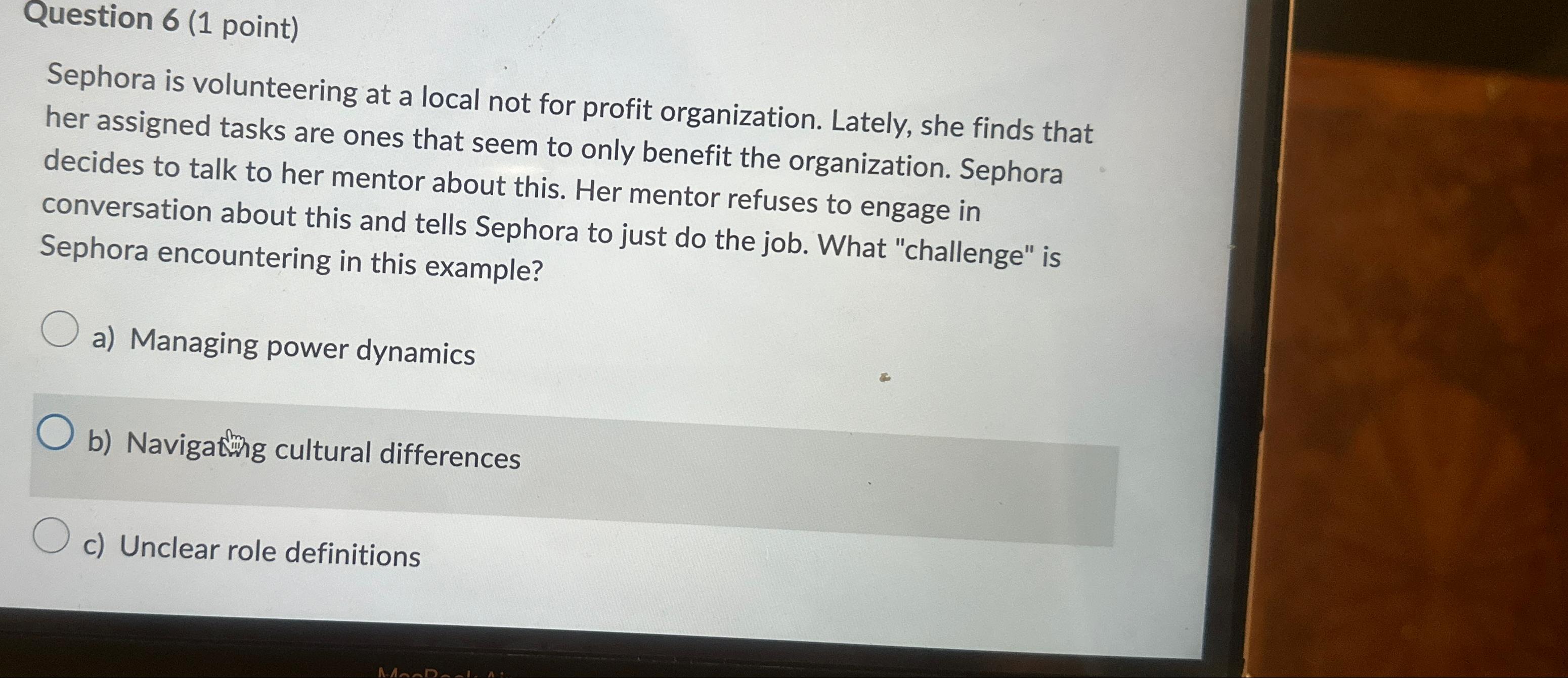  Question 6(1 point) Sephora is volunteering at a local not for