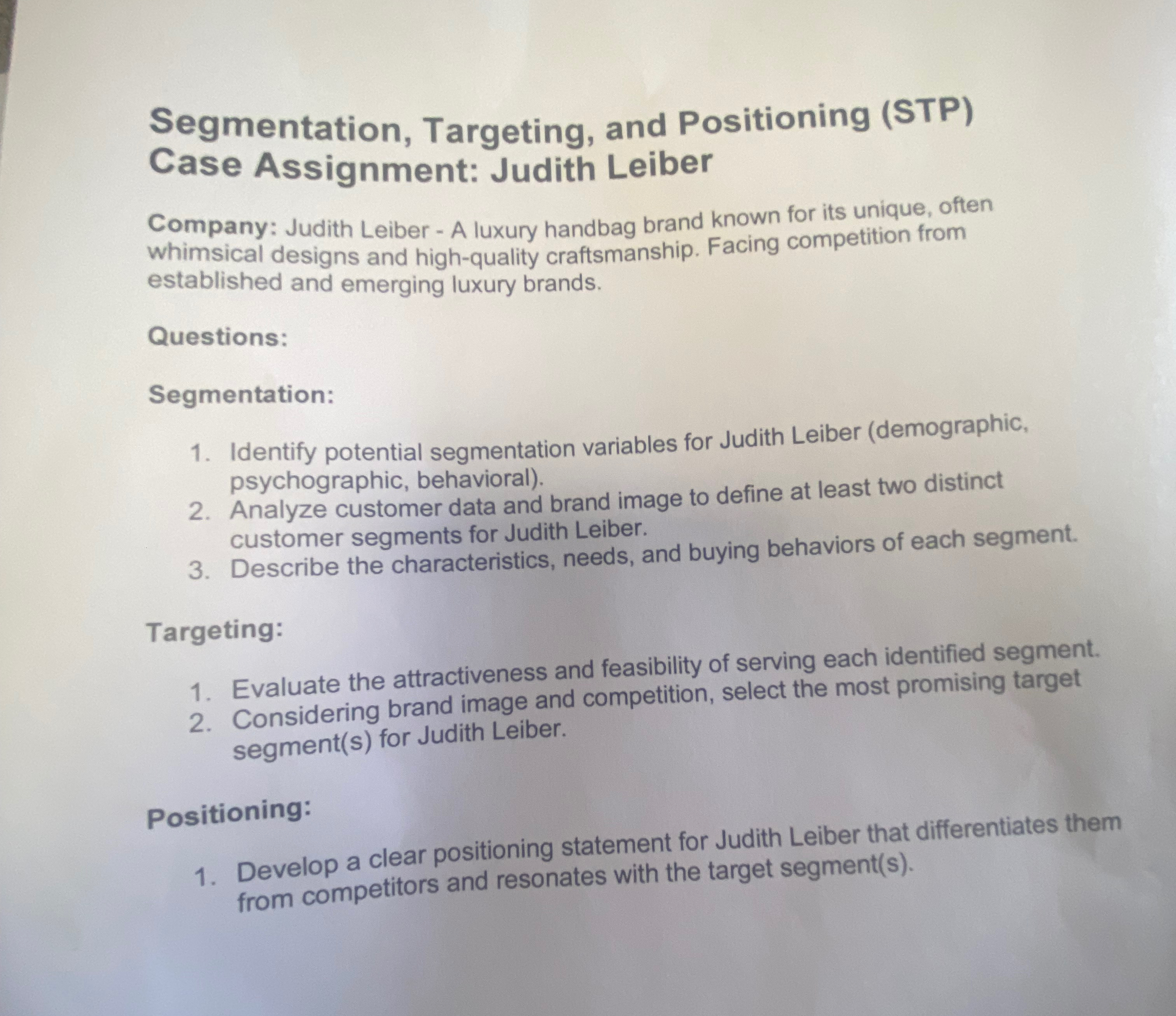  Segmentation, Targeting, and Positioning (STP) Case Assignment: Judith Leiber Company: Judith