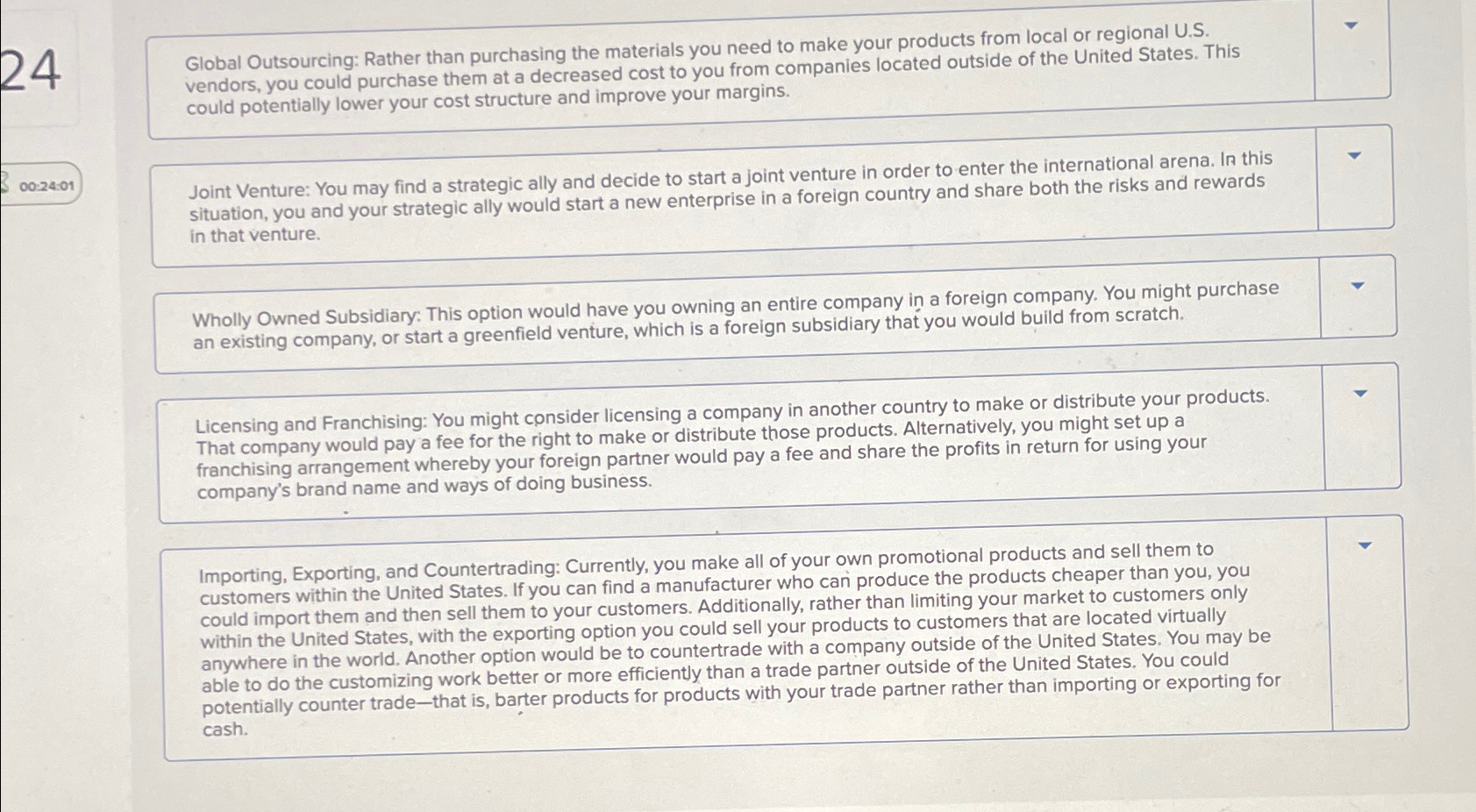  4 Global Outsourcing: Rather than purchasing the materials you need to