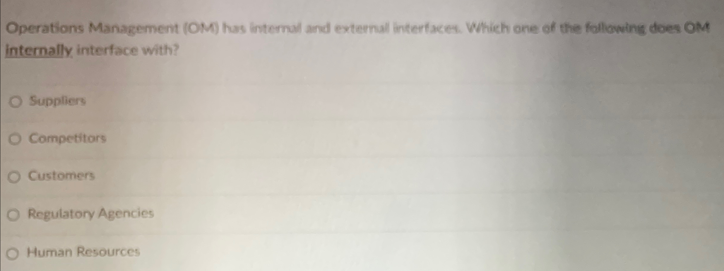  Operations Management (OM) has internal and external intertacees. Which one of