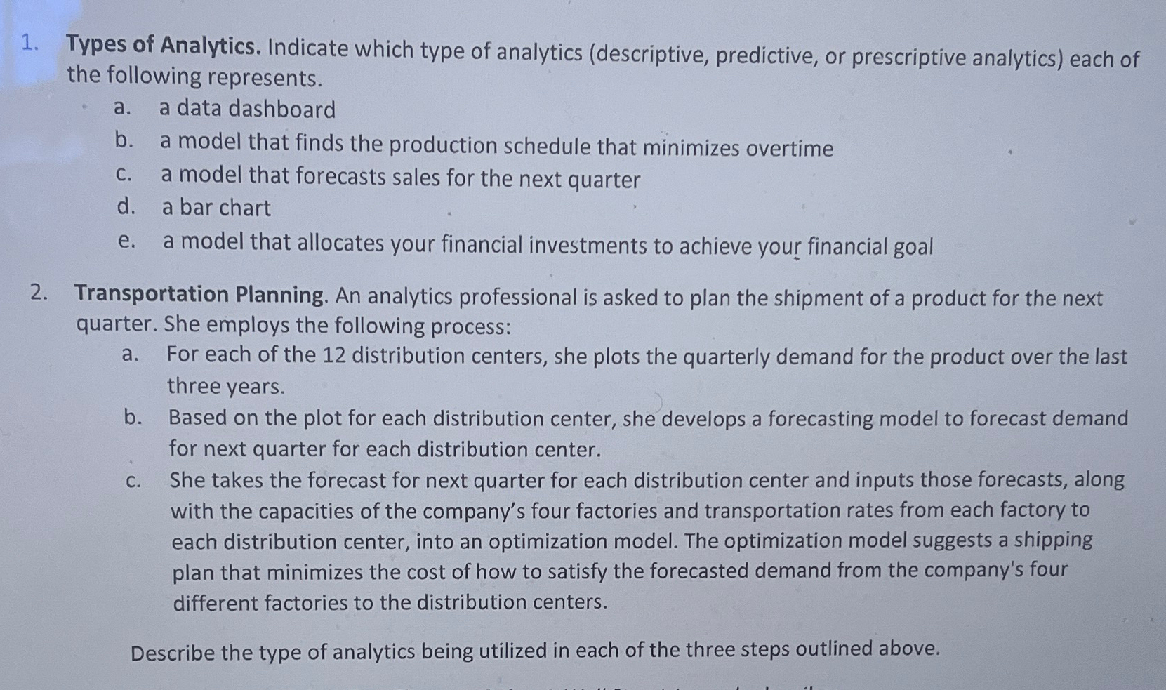  Types of Analytics. Indicate which type of analytics (descriptive, predictive, or
