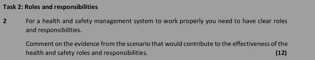  Task 2: Roles and responsibilities 2 For a health and safety