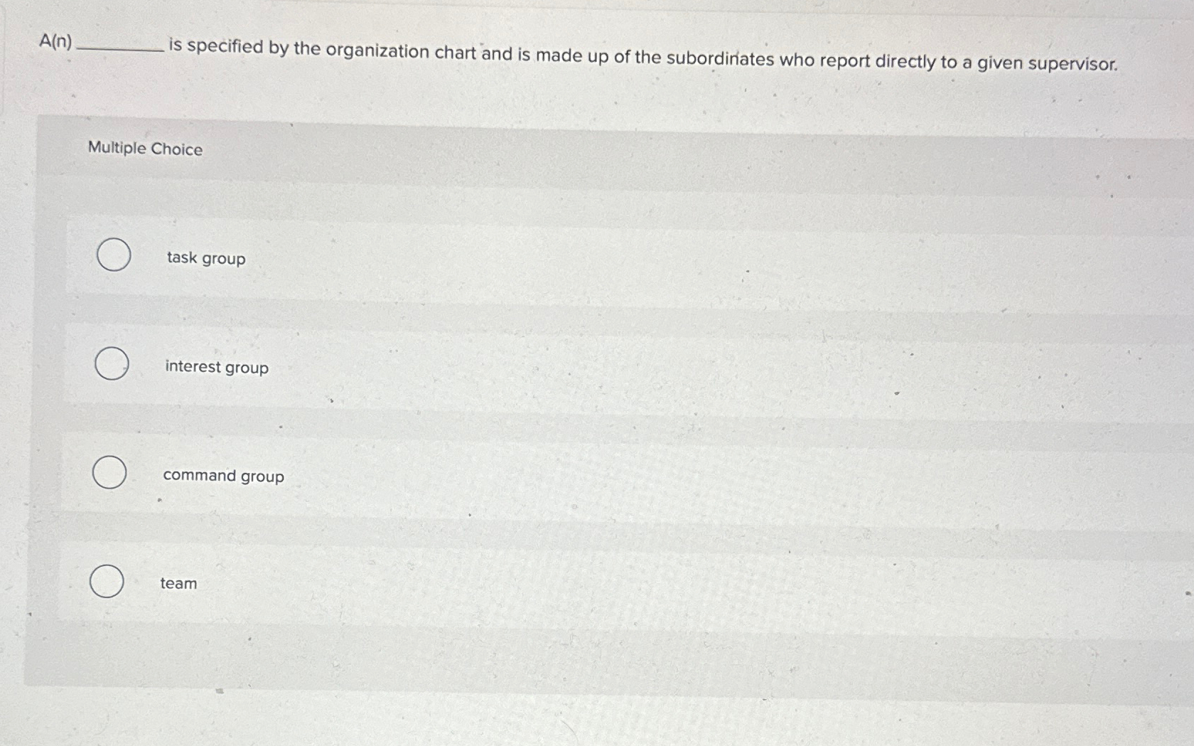  A(n) is specified by the organization chart and is made up
