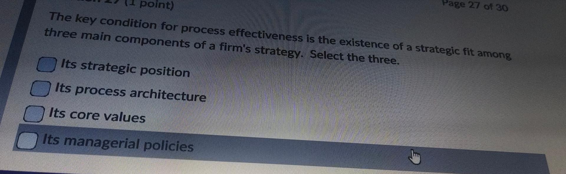  The key condition for process effectiveness is the existence of a
