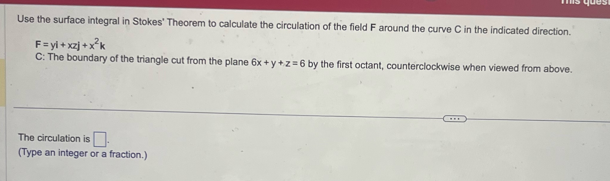 Please box(9) es Use the surface integral in Stokes' Theorem to calculate