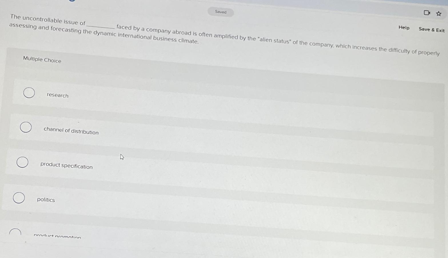  The uncontrollable issue of Help Save & Exit Multiple Choice research
