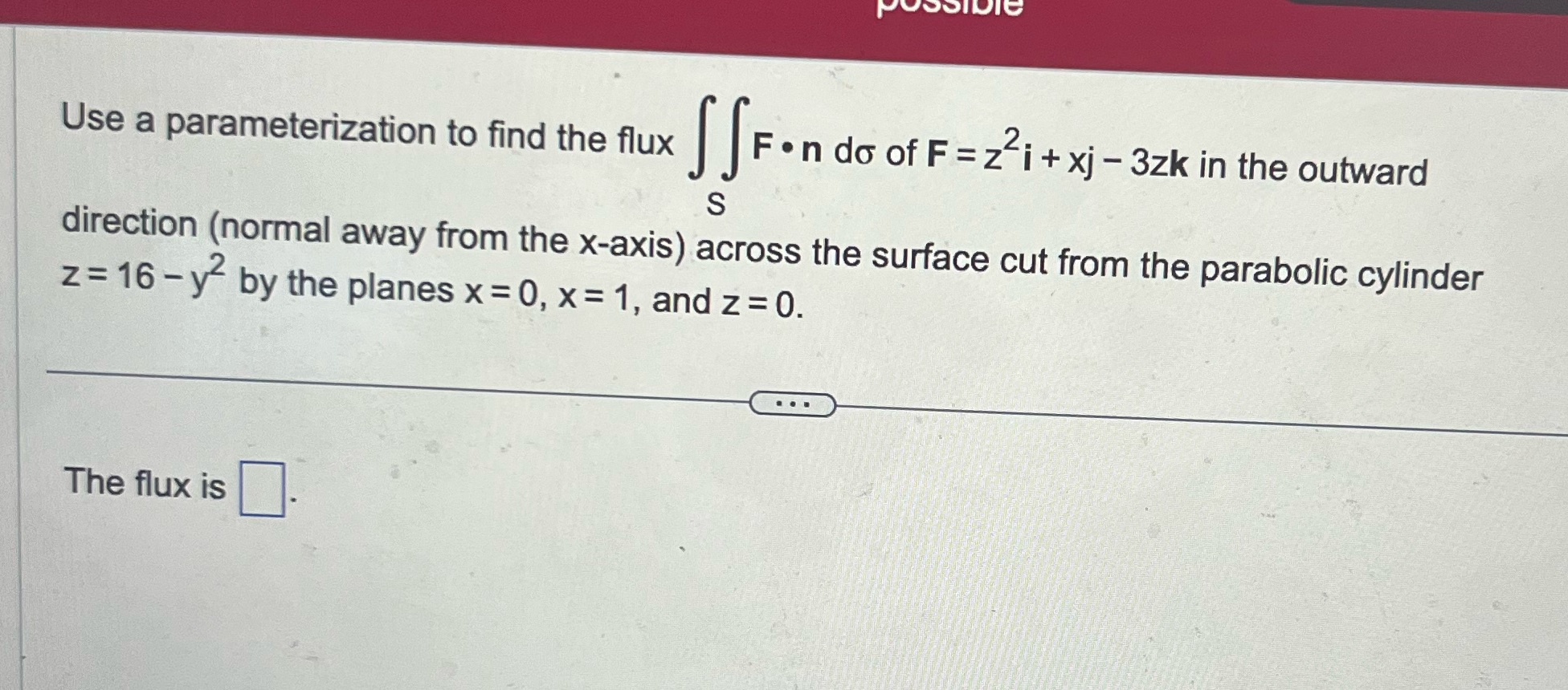 Please box answer(5) OSSIDIE Use a parameterization to find the flux F