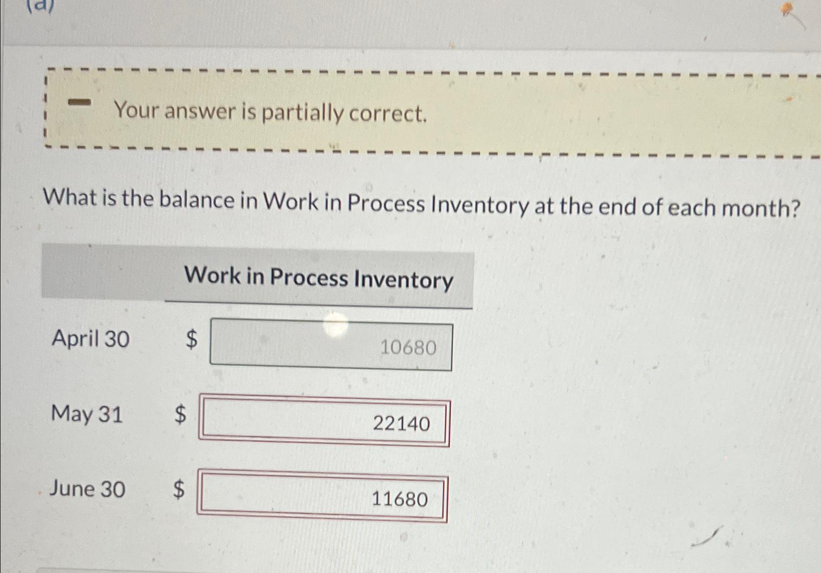  Your answer is partially correct. What is the balance in Work