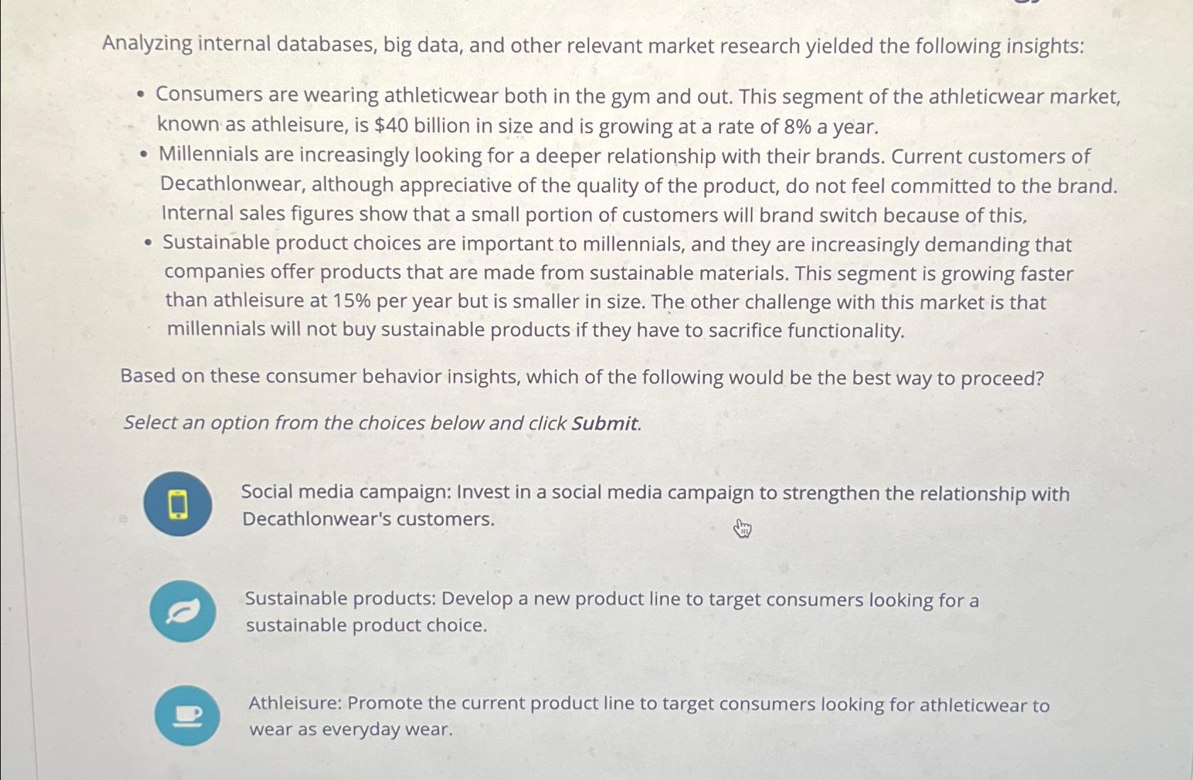  Analyzing internal databases, big data, and other relevant market research yielded