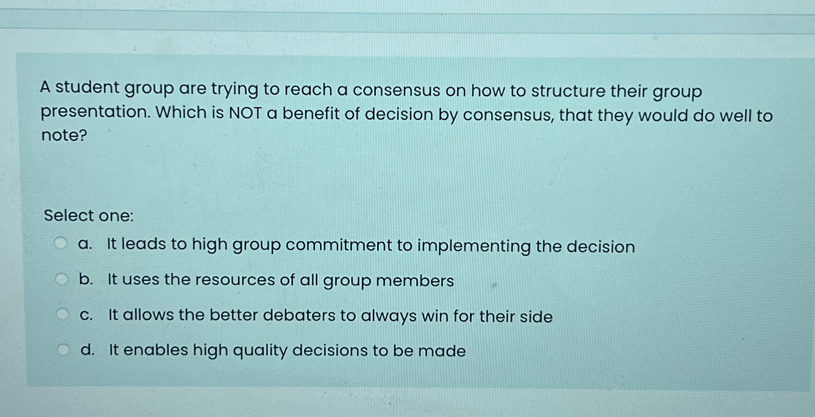  A student group are trying to reach a consensus on how