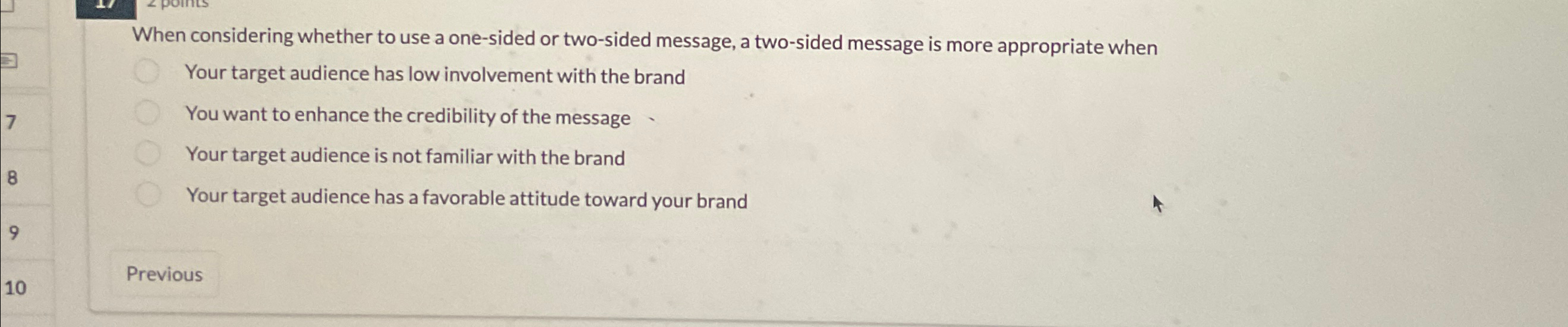  When considering whether to use a one-sided or two-sided message, a