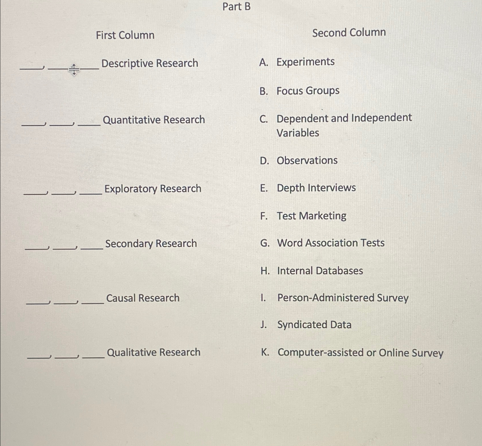  Part B First Column Descriptive Research Quantitative Research Exploratory Research Secondary