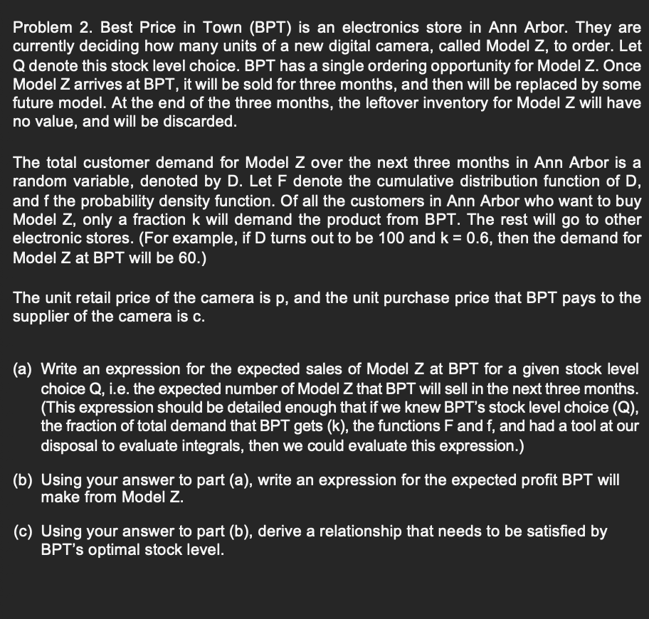  Problem 2. Best Price in Town (BPT) is an electronics store