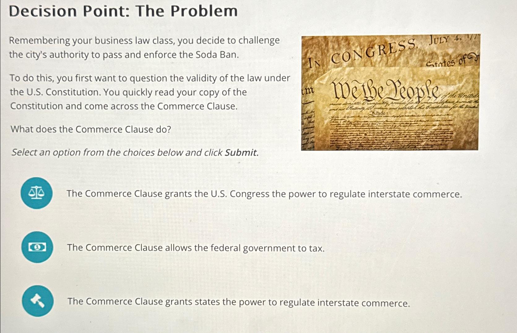  Decision Point: The Problem Remembering your business law class, you decide