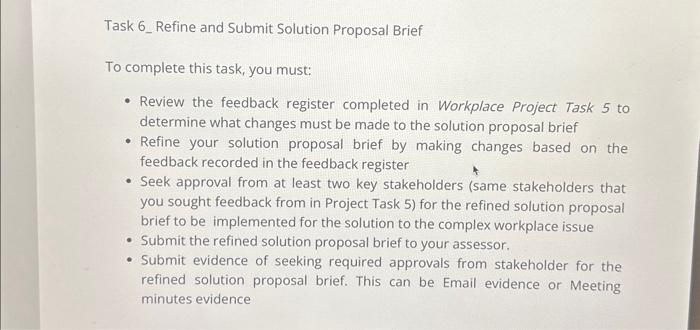  Task 6_Refine and Submit Solution Proposal Brief To complete this task,