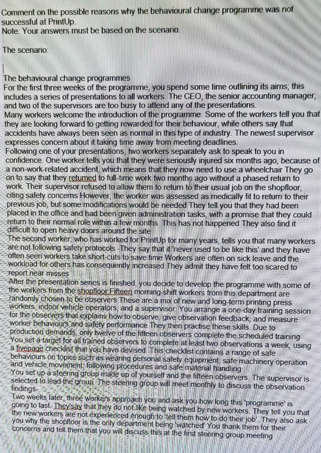  Comment on the possible reasons why the behavioural change programme was