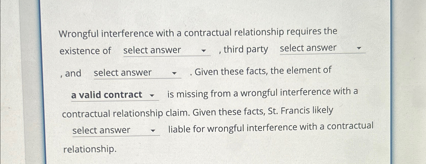  Wrongful interference with a contractual relationship requires the existence of select