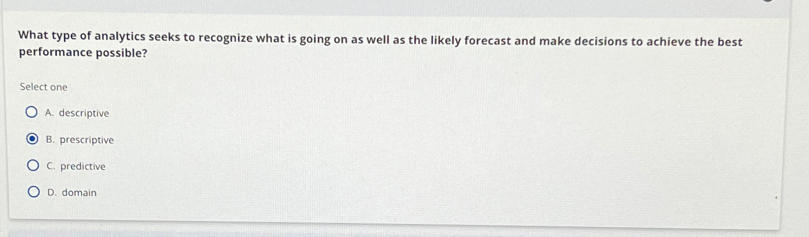  What type of analytics seeks to recognize what is going on