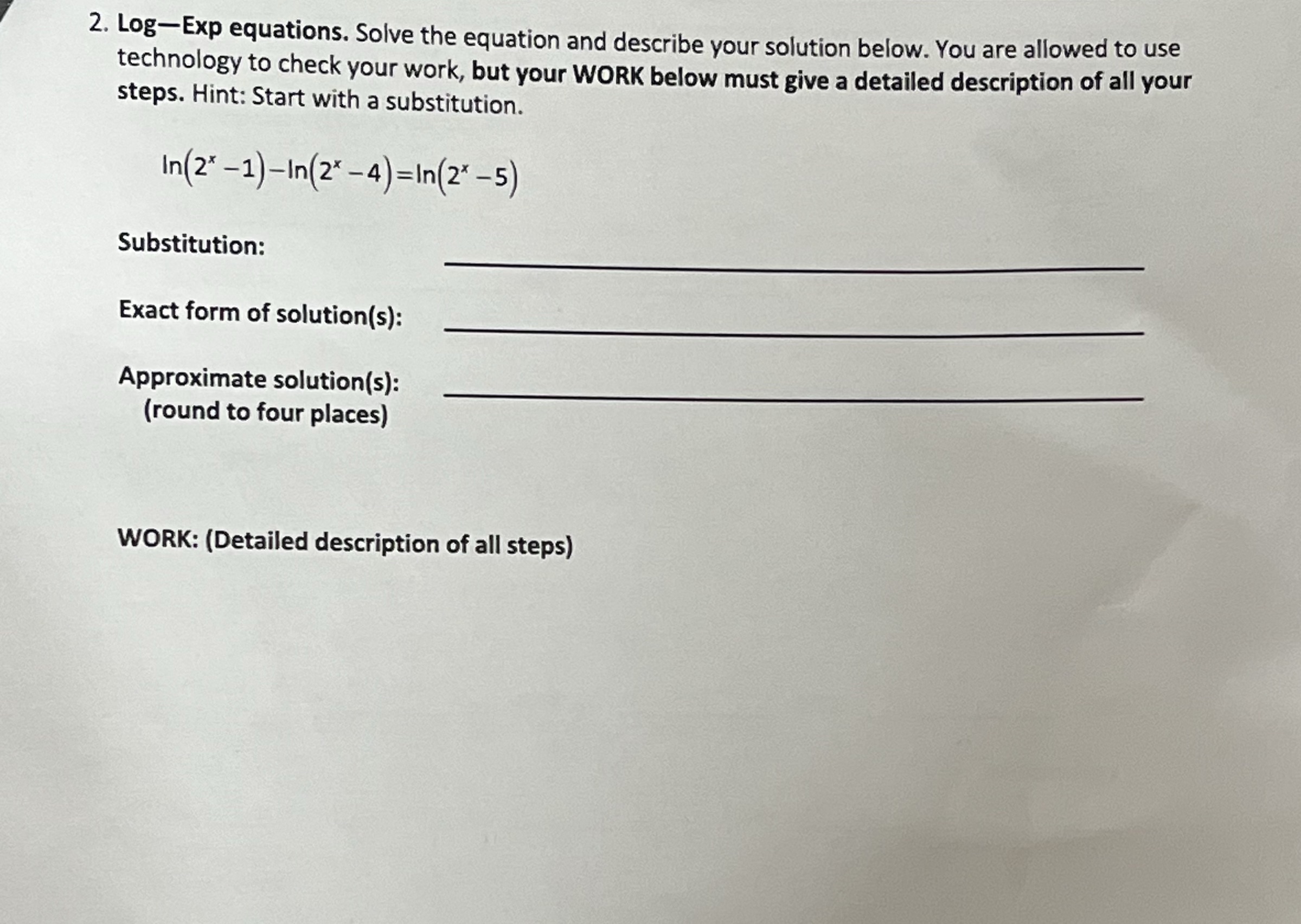  2. Log-Exp equations. Solve the equation and describe your solution below.