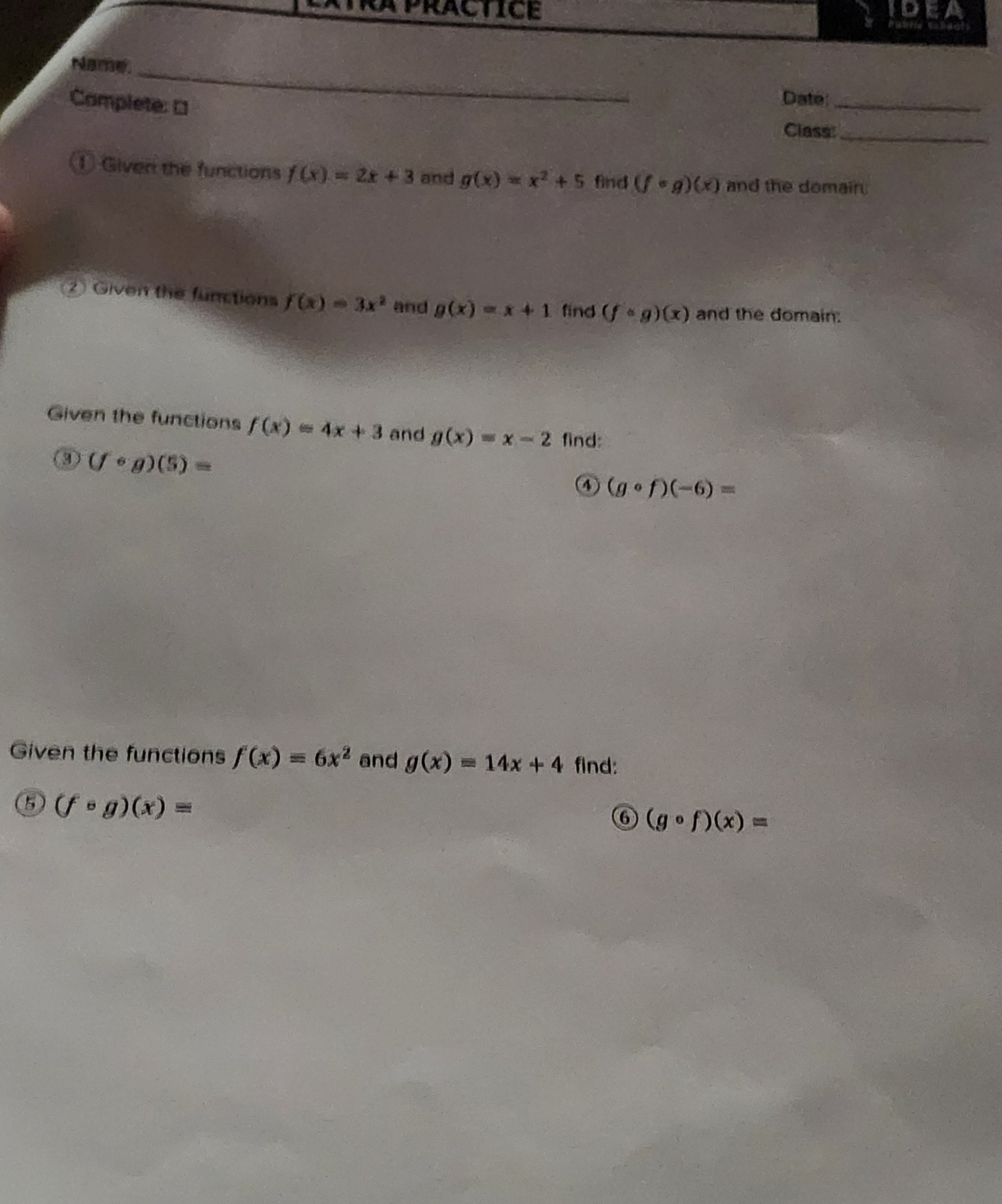 CE IDEA Name Date Complete: 0 Class? (1) Giveri the functions